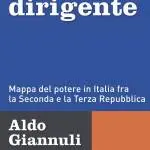 "Classe dirigente. Mappa del potere in Italia fra la Seconda e la Terza Repubblica" di Aldo Giannuli "Classe dirigente. Mappa del potere in Italia fra la Seconda e la Terza Repubblica" di Aldo Giannuli